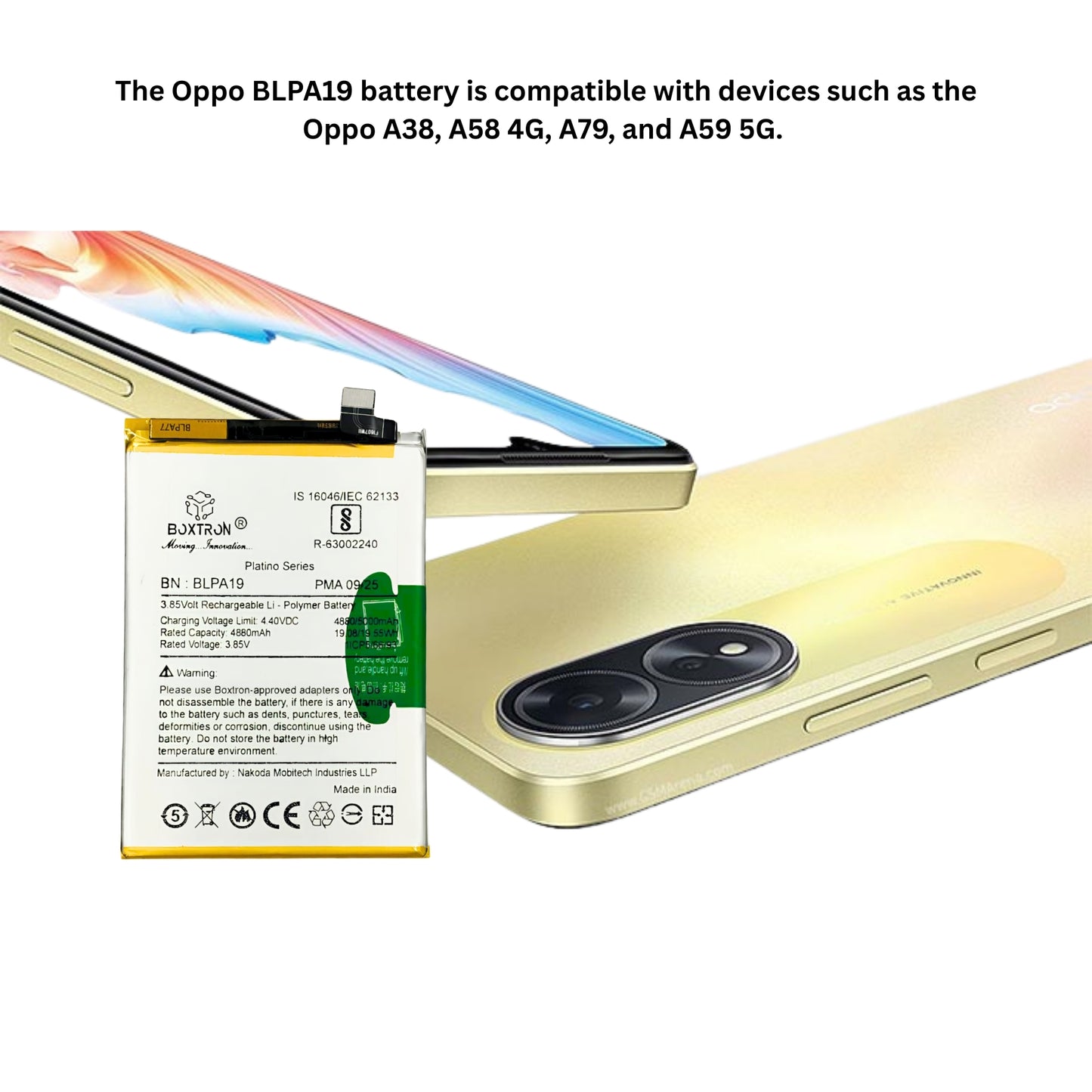 Boxtron Battery Compatible for BLPA19, Oppo A38 and Oppo A58 phones, providing a 5000mAh capacity with a Lithium-ion type. BIS Approved 180 Days Replacement Warranty.