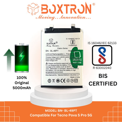 Boxtron BL49PT 5000 mAh Battery for Tecno Pova 5 Pro 5G (LH8N), 3.85 V Lithium‑Polymer, BIS Certified, 6‑Month Replacement Warranty